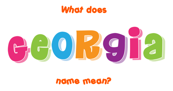 georgia-name-meaning-of-georgia