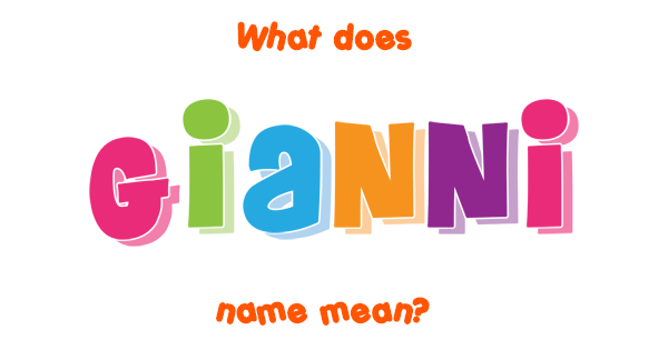 gianni-name-meaning-of-gianni