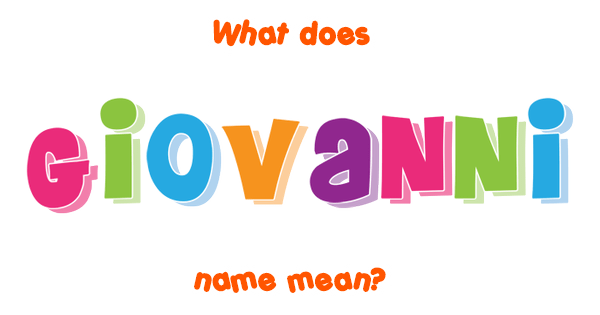 giovanni-name-meaning-of-giovanni