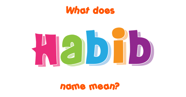 habib-name-meaning-of-habib