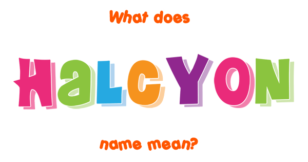 halcyon-name-meaning-of-halcyon