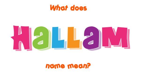 hallam-name-meaning-of-hallam