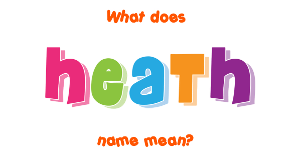 heath-name-meaning-of-heath