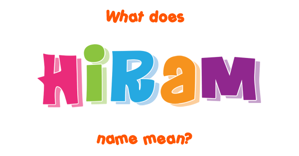 hiram-name-meaning-of-hiram