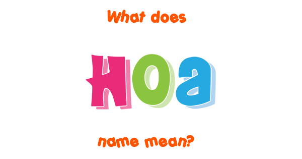 hoa-name-meaning-of-hoa