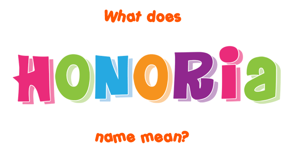 What Is The Meaning Of The Name Honoria