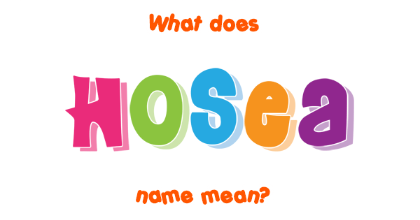 hosea-name-meaning-of-hosea