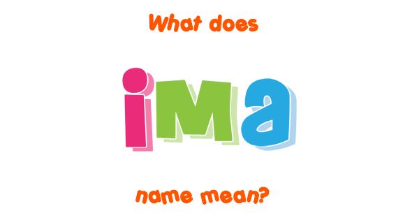 ima-name-meaning-of-ima