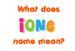 Meaning of Ione Name