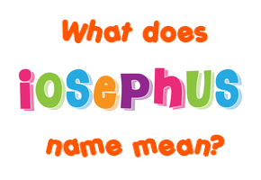 Meaning of Iosephus Name