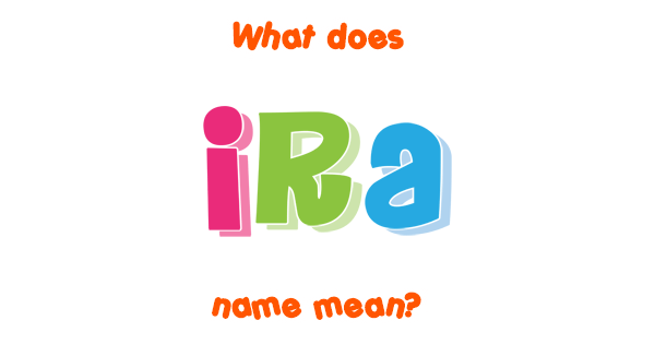 ira-name-meaning-of-ira