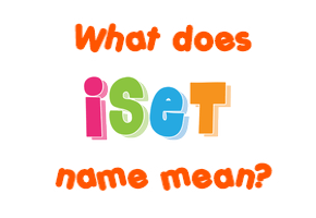 Meaning of Iset Name