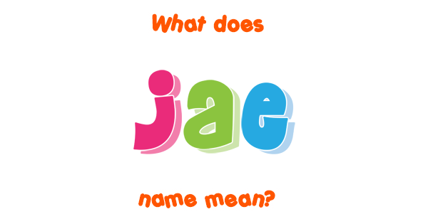 jae-name-meaning-of-jae