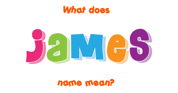 james-name-meaning-of-james