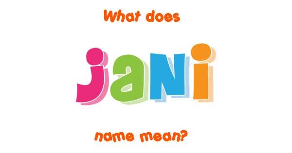 jani-name-meaning-of-jani