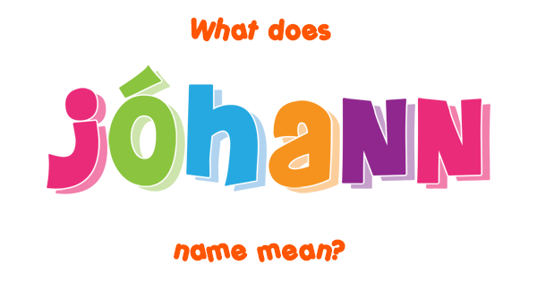 j-hann-name-meaning-of-j-hann