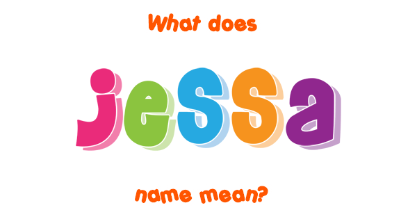 jessa-name-meaning-of-jessa