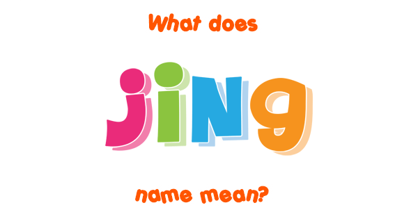 jing-name-meaning-of-jing