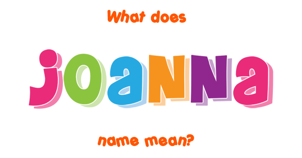 joanna-name-meaning-of-joanna