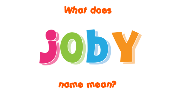 Joby Name Meaning Of Joby