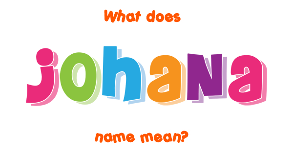 johana-name-meaning-of-johana