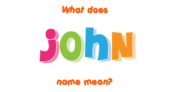 john-name-meaning-of-john