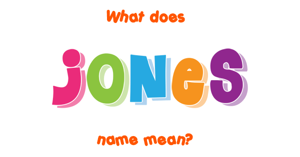 jones-name-meaning-of-jones