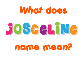 Meaning of Josceline Name