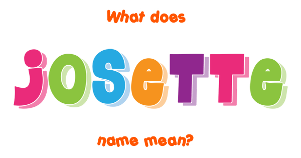 josette-name-meaning-of-josette