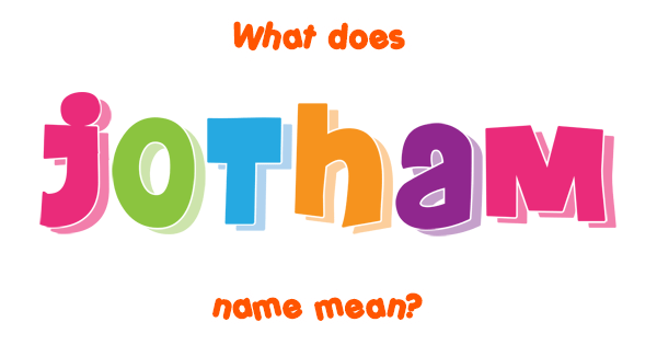 jotham-name-meaning-of-jotham