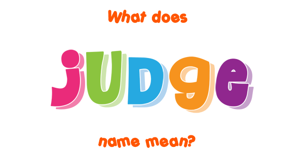 judge-name-meaning-of-judge