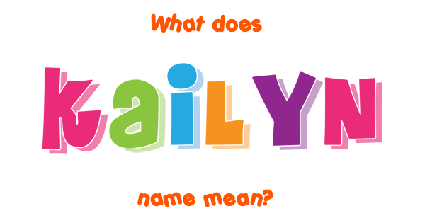 kailyn-name-meaning-of-kailyn