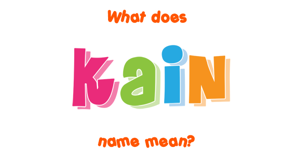 kain-name-meaning-of-kain