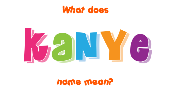 kanye-name-meaning-of-kanye