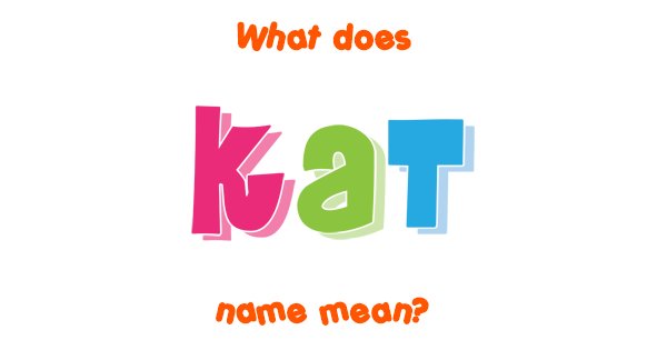 kat-name-meaning-of-kat