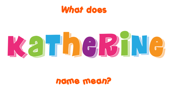 katherine-name-meaning-of-katherine