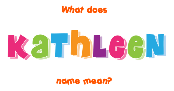 kathleen-name-meaning-of-kathleen