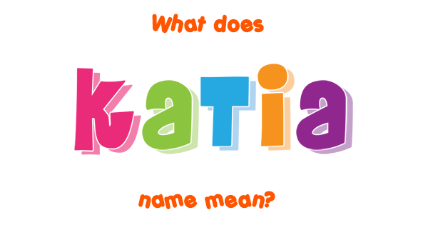 katia-name-meaning-of-katia