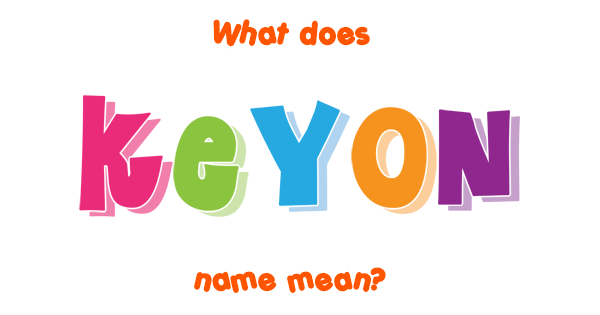 keyon-name-meaning-of-keyon