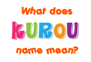 Meaning of Kurou Name