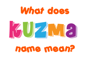 Meaning of Kuzma Name