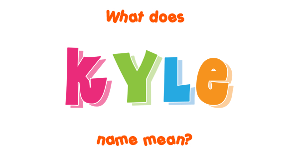 baby-name-kyle-meaning-fun-facts-horoscope-youtube