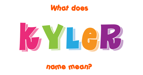 kyler-name-meaning-of-kyler