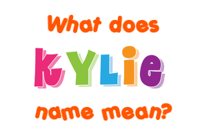 Meaning of Kylie Name