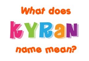 Meaning of Kyran Name