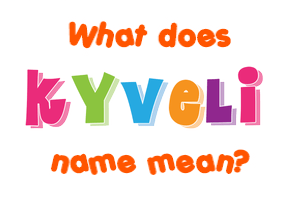 Meaning of Kyveli Name