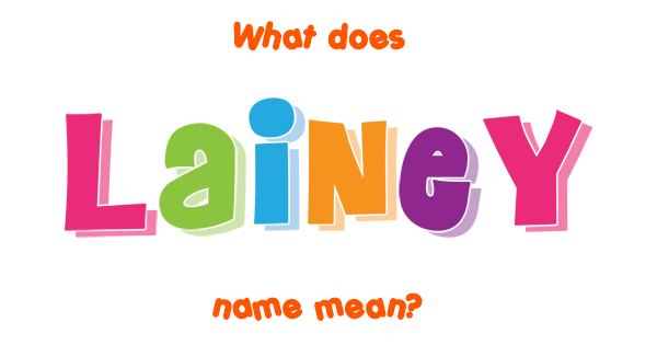 lainey-name-meaning-of-lainey