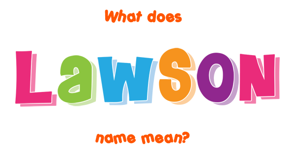 What Is The Meaning Of The Name Lawson