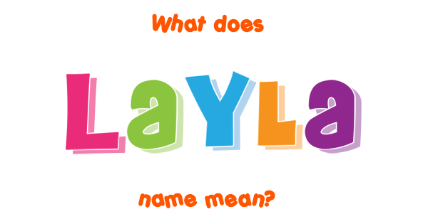 layla-name-meaning-of-layla