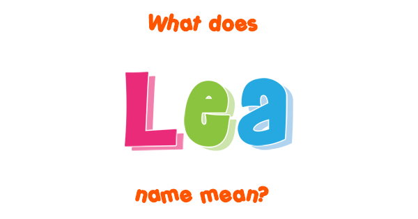 lea-name-meaning-of-lea